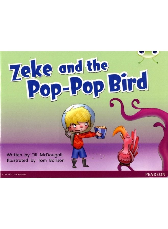Bug Club Guided Fiction Year 1 Blue C Zeke and the Pop pop Bird - Paperback