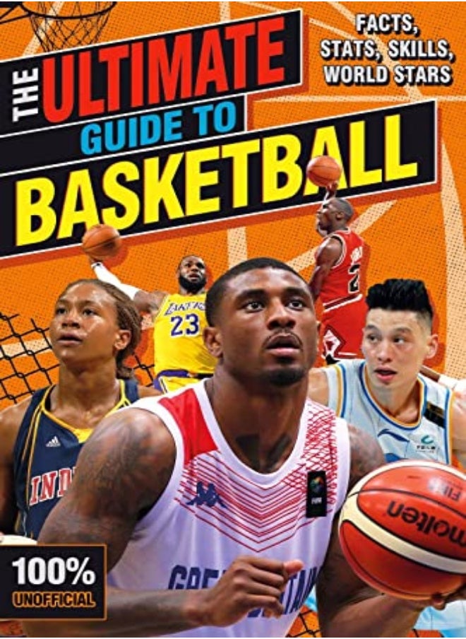 The Ultimate Guide to Basketball (100% Unofficial) 