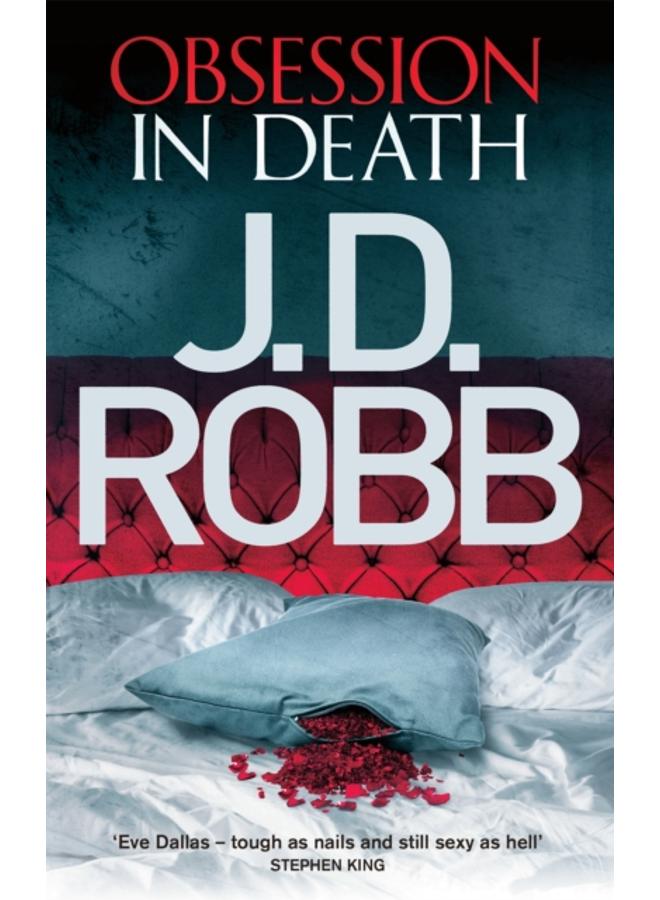 Obsession in Death : An Eve Dallas thriller (Book 40) 