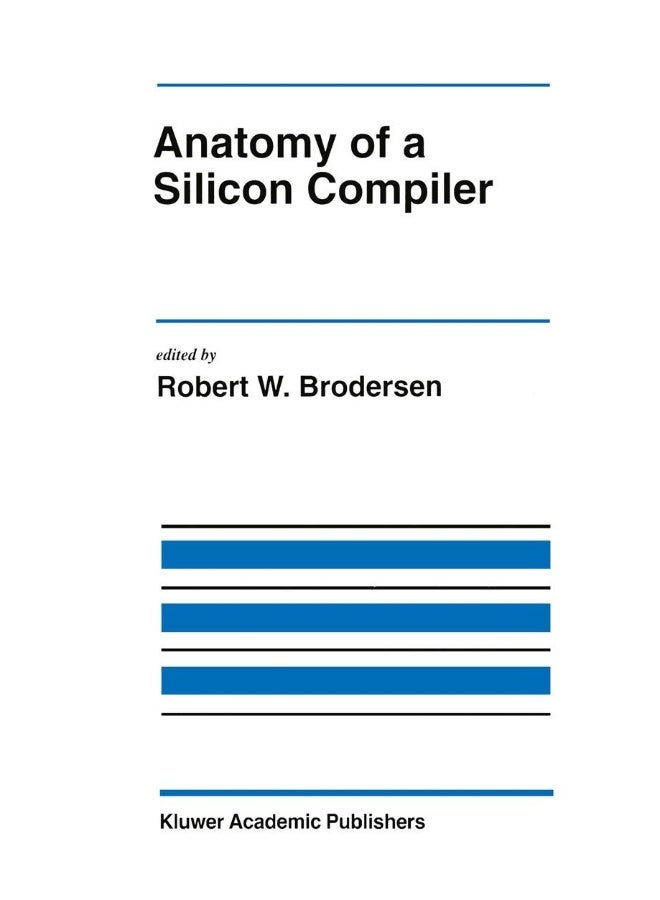Anatomy of a Silicon Compiler