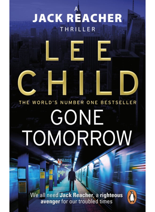 Gone Tomorrow : (Jack Reacher 13) 