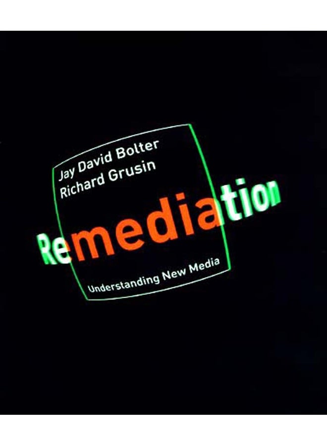 Remediation: Understanding New Media