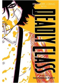Deadly Class Deluxe Edition Volume 2: The Funeral Party (New Edition)