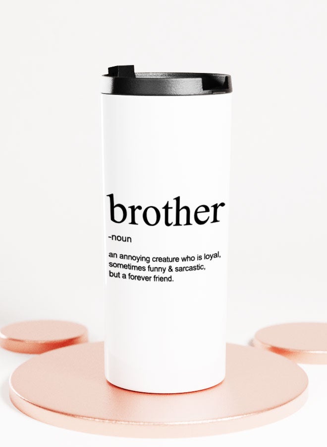 LIT White Tumbler Brother Funny Gift Straight Tumbler Funny Brother Present Brother Definition - Image 1