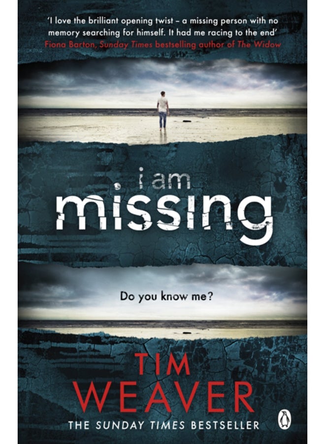 I Am Missing : The heart-stopping thriller from the Sunday Times bestselling author of No One Home 