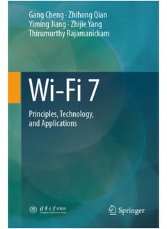 Wi-Fi 7: Principles, Technology, and Applications