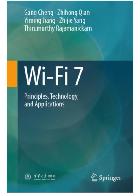 Wi-Fi 7: Principles, Technology, and Applications