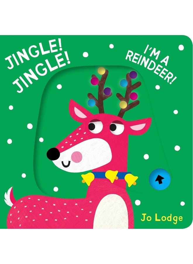 Jingle! Jingle! I’m a Reindeer!