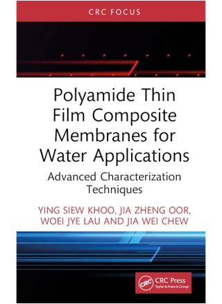 Polyamide Thin Film Composite Membranes for Water Applications: Advanced Characterization Techniques - pzsku/Z0412479903BF9265917EZ/45/_/1740557441/4cb182b0-6745-4144-96d2-4befd843c306