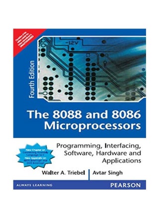 The 8088 and 8086 Microprocessors: Programming, Interfacing, Software, Hardware, and Applications, 4e: Programming,Interfacing,Software,Hardware and Applications - pzsku/Z04138302520E3538BF4CZ/45/_/1708471978/c9596c52-f596-4b70-b23e-997a3149901c