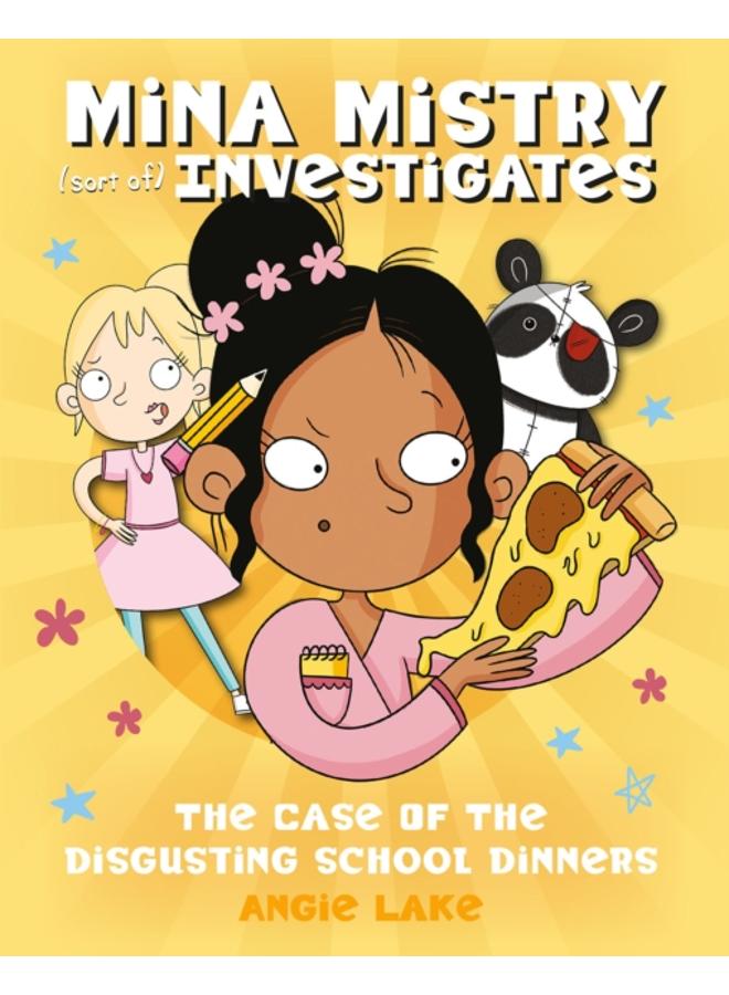 Mina Mistry Investigates: The Case of the Disgusting School Dinners
