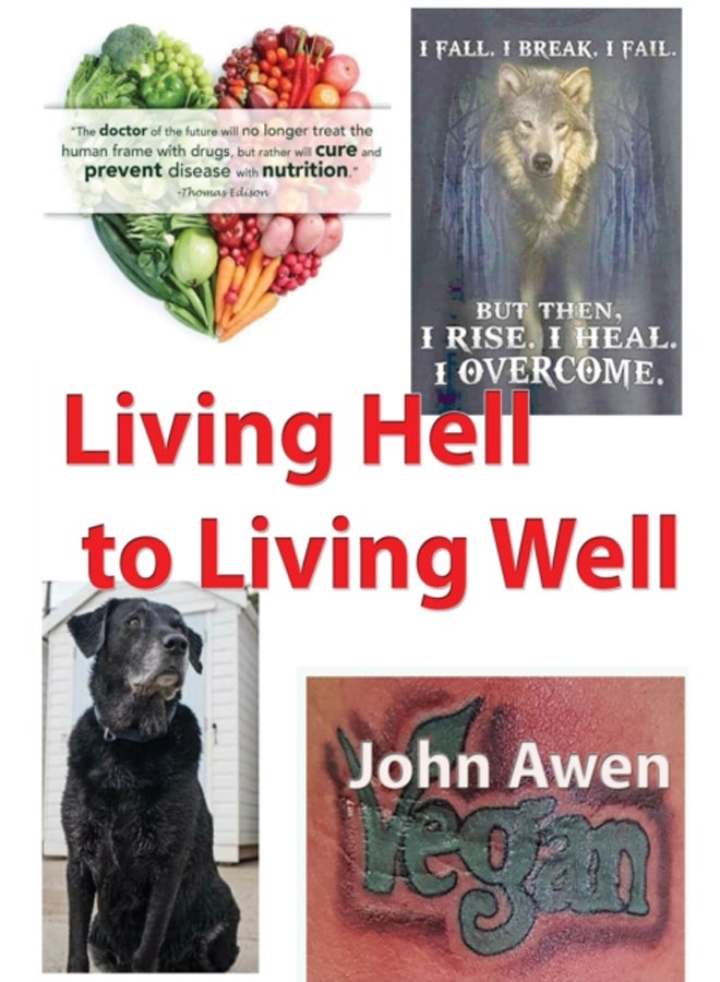 Living Hell to Living Well 