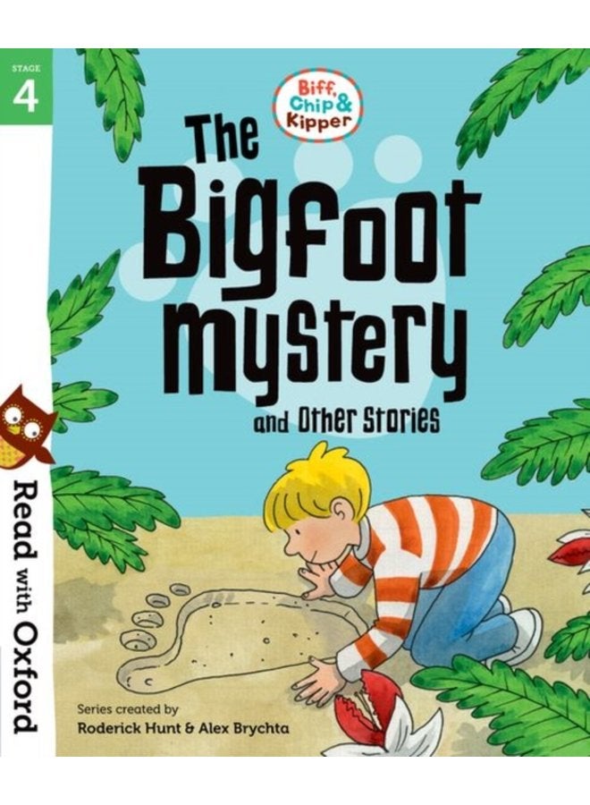 Read with Oxford Stage 4 Biff Chip and Kipper Bigfoot Mystery and Other Stories - Paperback