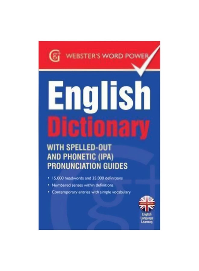 Webster's Word Power English Dictionary: With Spelled-out And Phonetic(ipa) Pronunciation Guides