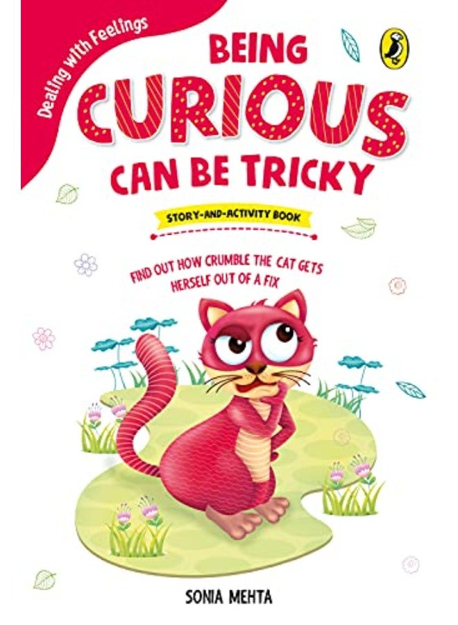Being Curious Can Be Tricky (Dealing with Feelings) 