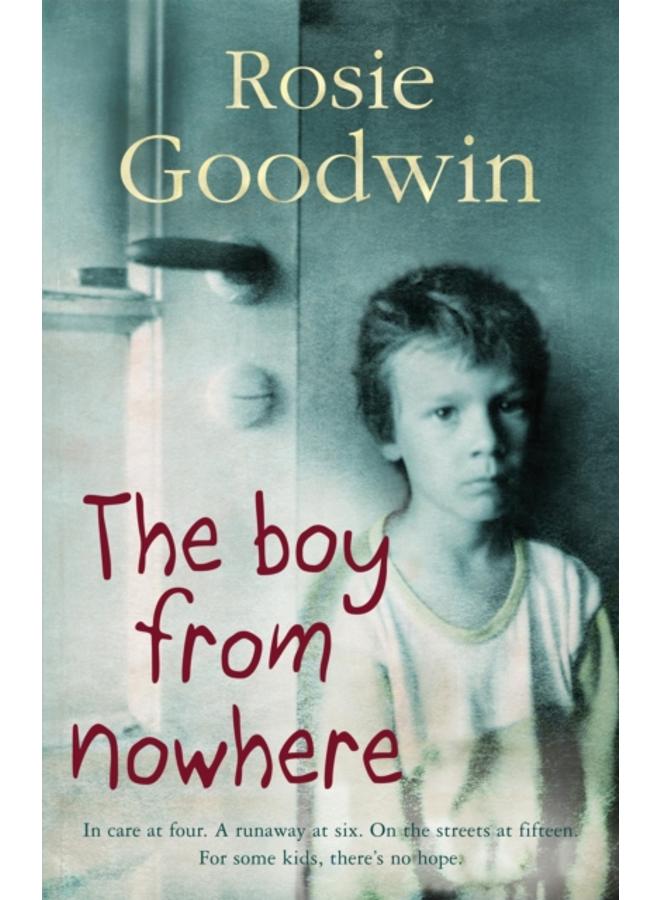 The Boy from Nowhere : A gritty saga of the search for belonging