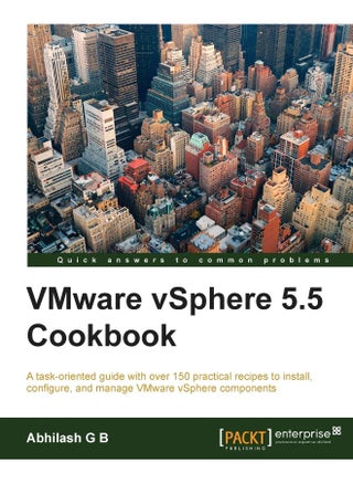 VMware vSphere 5.5 Cookbook - pzsku/Z0420C1393DB7F44AFE6FZ/45/1747996685/bf0d68a3-2ab3-46a5-883d-3978cba91d3a