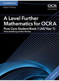 A Level Further Mathematics for OCR Pure Core Student Book 1 (As/Year 1) with Digital Access (2 Years) 