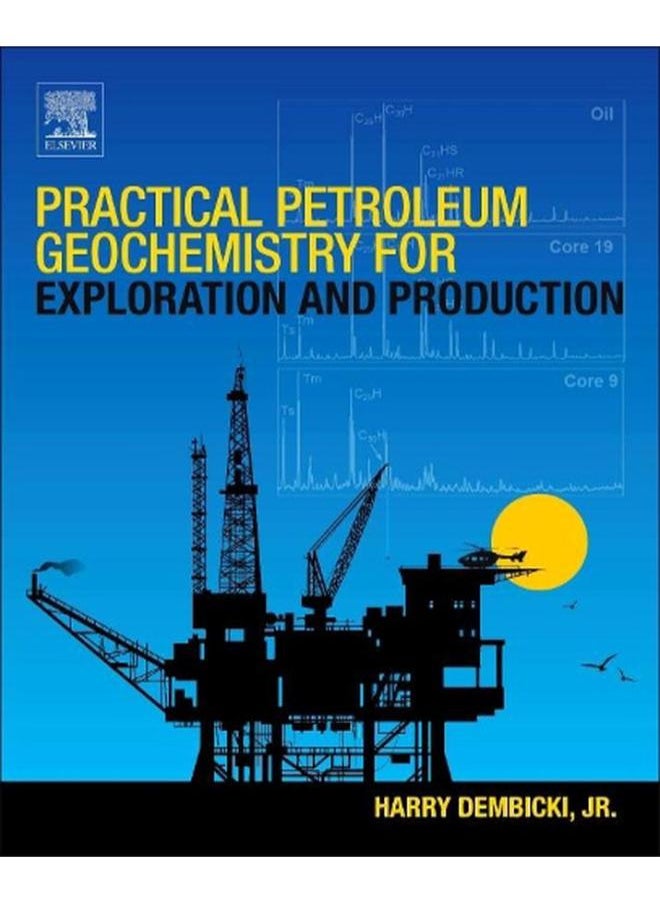 Practical Petroleum Geochemistry for Exploration and Production 