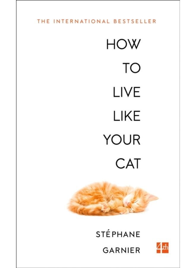 How to Live Like Your Cat - Paperback