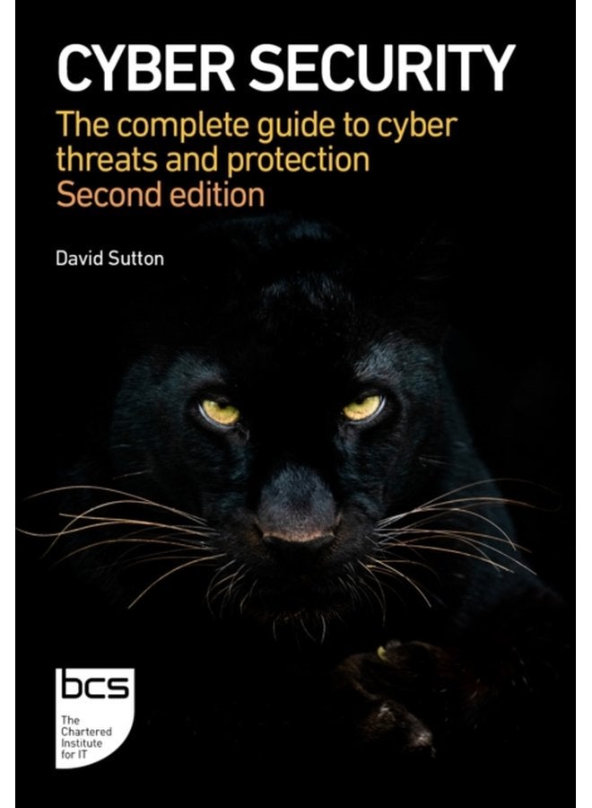 Cyber Security The complete guide to cyber threats and protection - Paperback