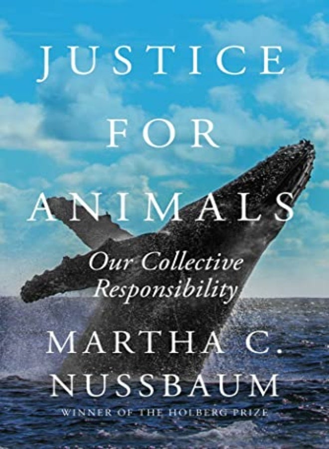 Justice For Animals Our Collective Responsibility by Nussbaum, Martha C. Hardcover