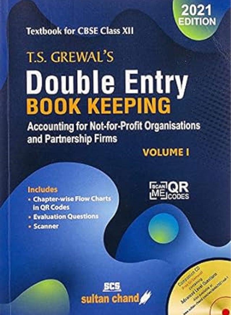 T.S. Grewal's Double Entry Book Keeping: Accounting for Not-for-Profit Organizations and Partnership Firms -( Vol. 1) Textbook for CBSE