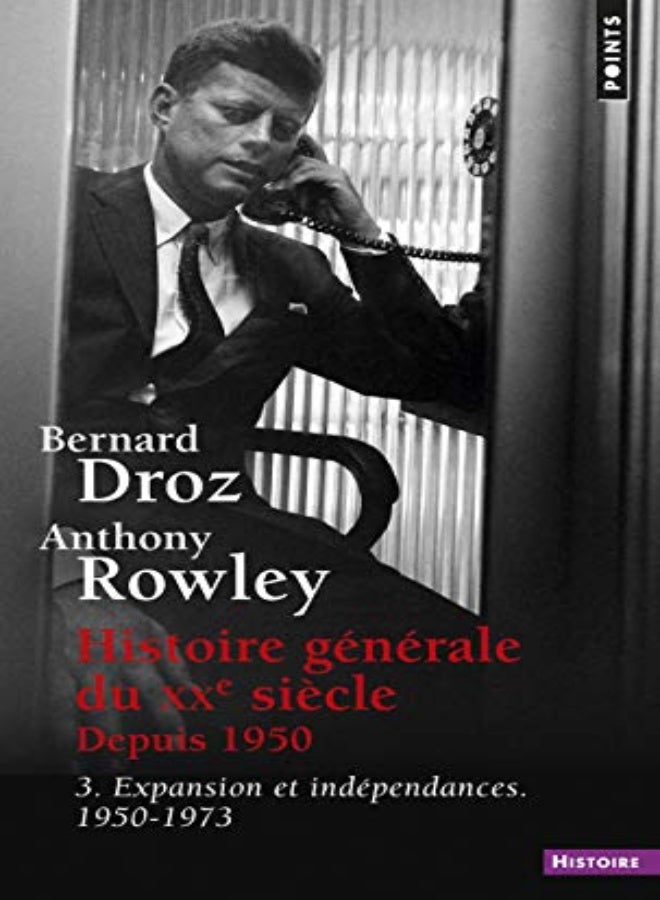 Histoire Generale Du Xxe Siecle T3 by DROZ BERNARD Paperback