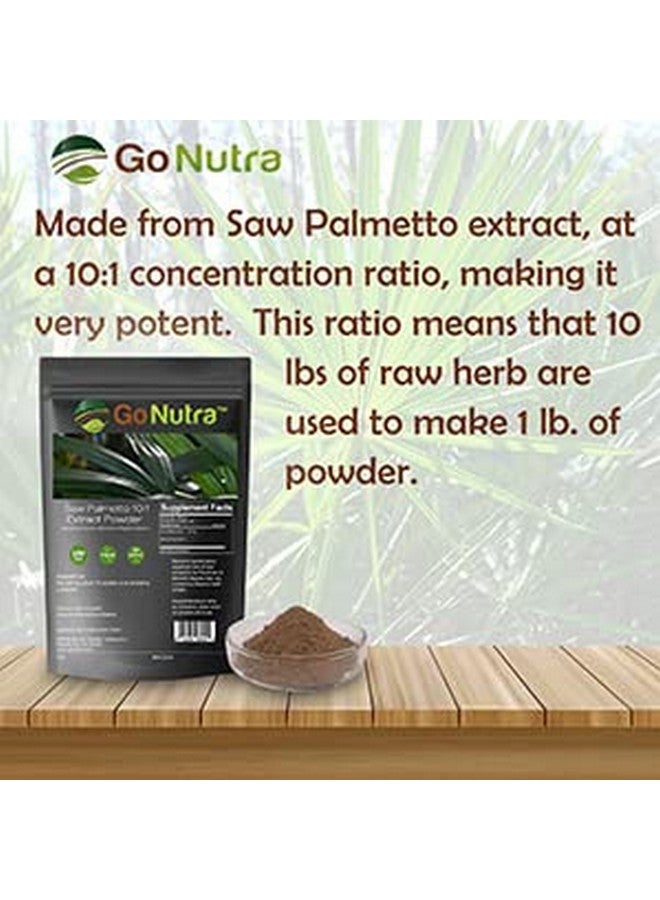 Go Nutra Saw Palmetto Extract Powder 10:1 Strength ; 4 Oz. - Image 4