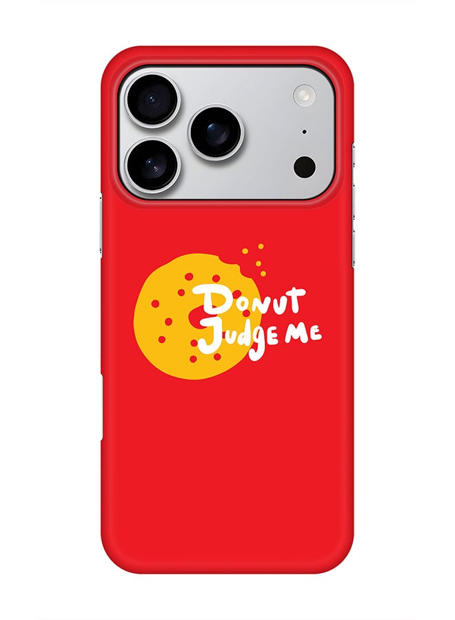 Stylizedd For iPhone 17 Pro,Case, [Compatible with MagSafe] Magnetic cover Slim fit Protection Matte, - Donut judge me