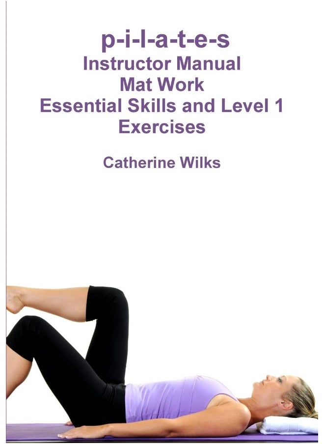null - p-i-l-a-t-e-s Mat Work Essential Skills and Level 1 Exercises - Image 1