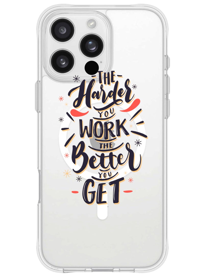 Theodor iPhone 16 Pro Magsafe Magnetic Case for iPhone Compatible with Wireless Charging, Shockproof Phone Bumper Cover - Harder you work Better you get - Image 1