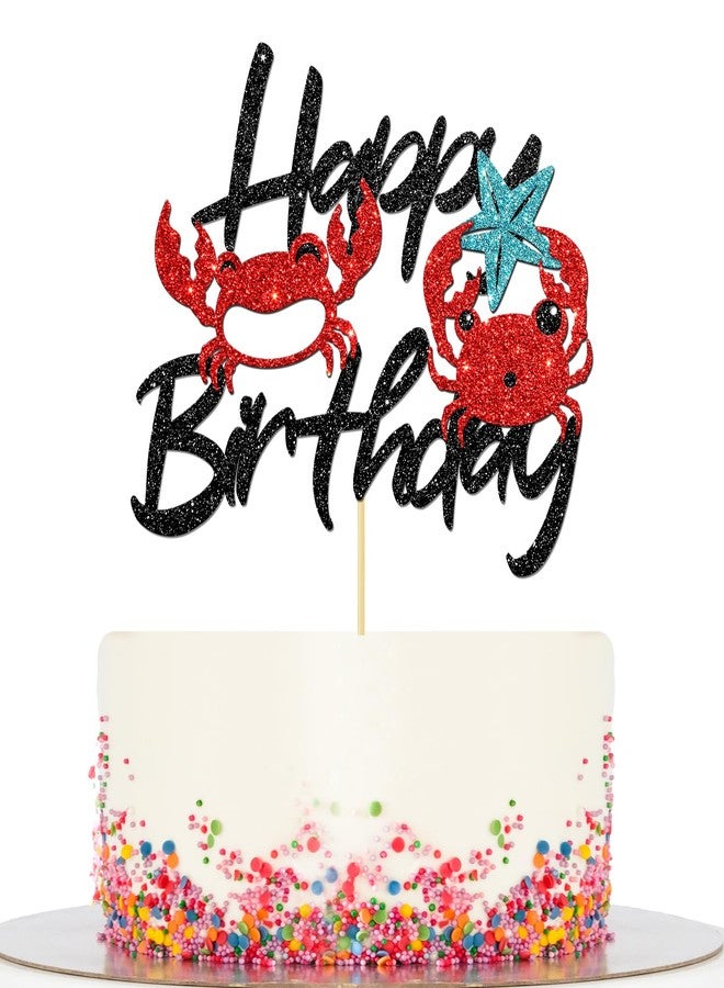 BOBYIYI Crab Happy Birthday Cake Topper Crab Theme Birthday Decor Ocean Theme Decorations Supplies Glitter Black Red - Image 1
