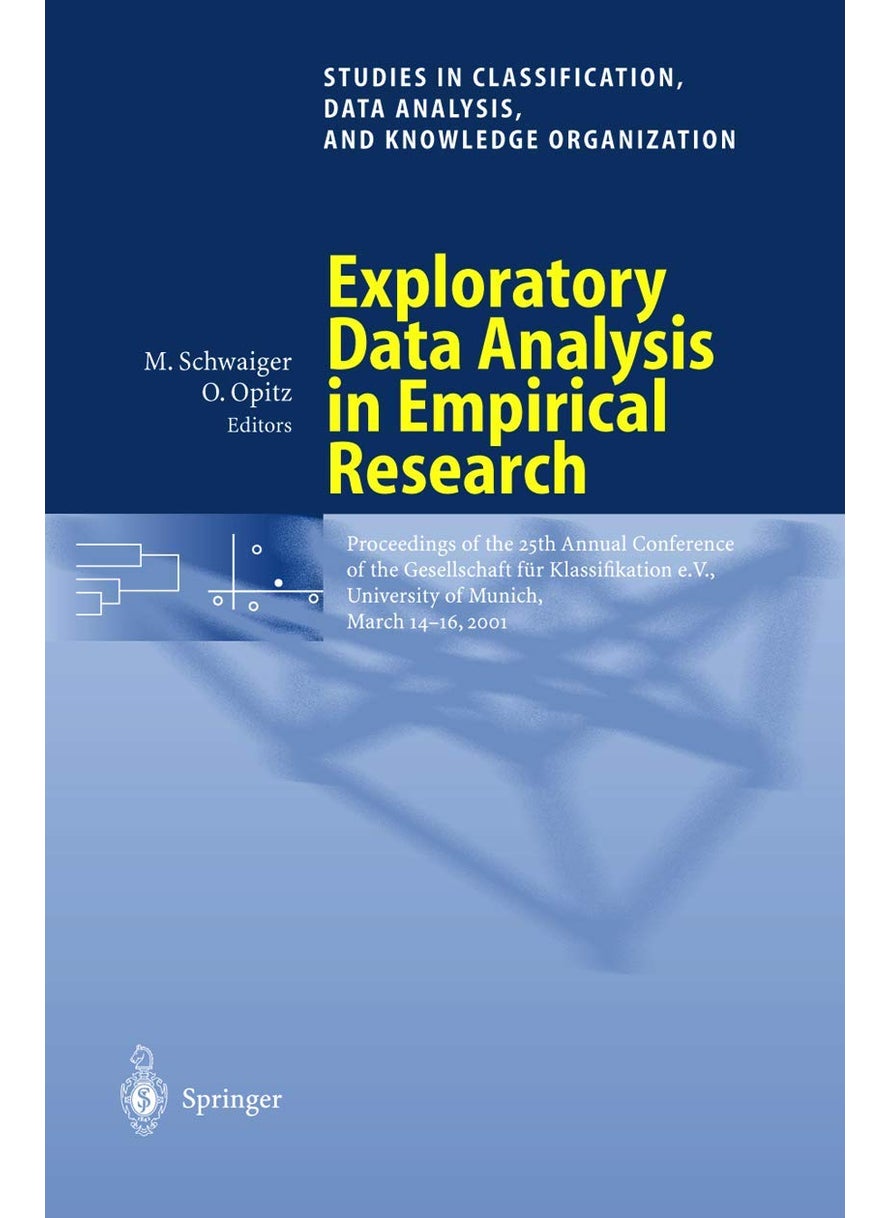 Exploratory Data Analysis in Empirical Research: Proceedings of the 25th Annual Conference of the Gesellschaft für Klassifikation e.V., University of Munich, March 14-16, 2001 