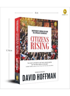 Citizens Rising: Independent Journalism and the Spread of Democracy  - Image 1