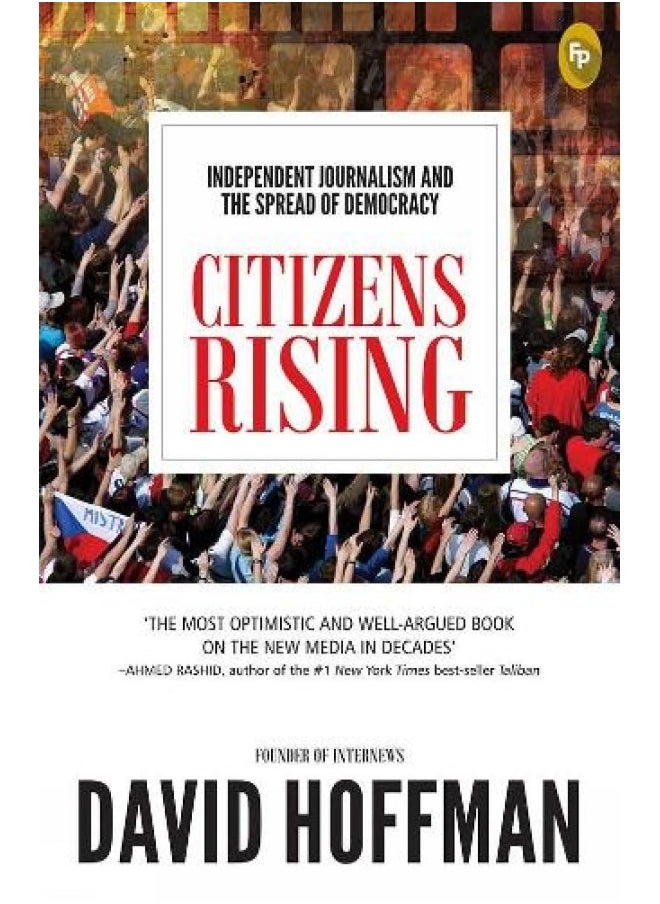 null - Citizens Rising: Independent Journalism and the Spread of Democracy - Image 1
