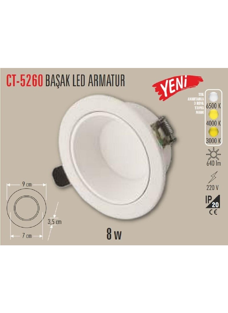 CATA - CT-5260 8W Başak LED Luminaire (White Case) (3 Colors) - Image 1