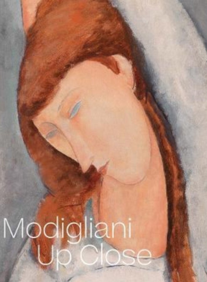Modigliani Up Close 