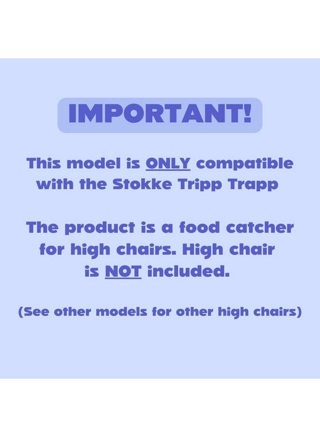 CATCHY - Food Catcher - Compatible with Stokke Tripp Trapp High Chair + 11 Other High Chairs - Highchair Sold Separately - Baby & Toddler Food & Mess Catcher - Under High Chair Accessory - Image 1