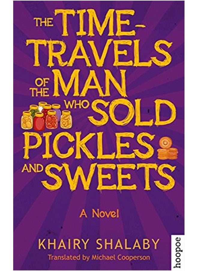 The Time-Travels of the Man Who Sold Pickles and Sweets 