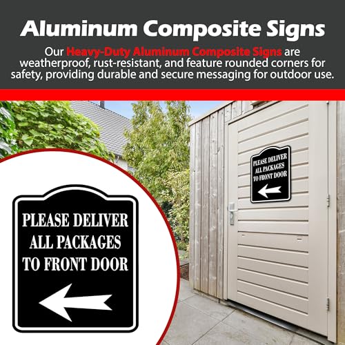 Work House Signs Please Deliver All Packages To Front Door Left BLACK Aluminum Composite Sign, 8.5"x10" - Image 4