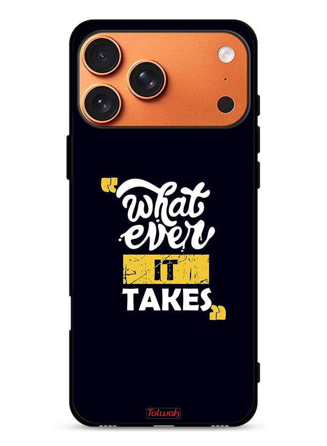 Tolwak Apple iPhone 17 Pro Max Protective Case Cover Whatever It Takes - Image 1