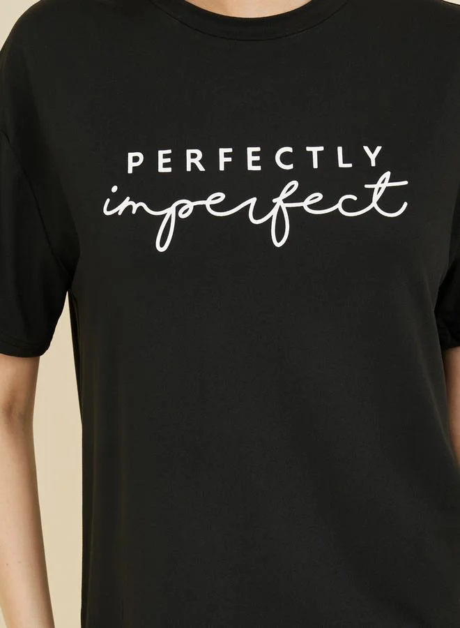 Styli Perfect Imperfect Slogan Print T-shirt and Short Set
