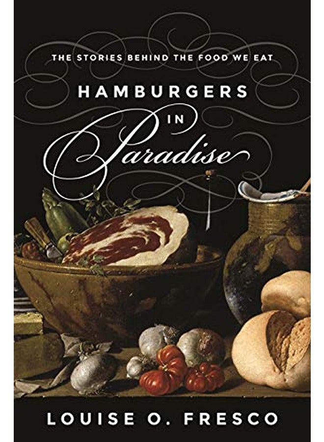 Hamburgers in Paradise: The Stories behind the Food We Eat