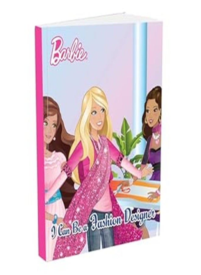 Barbie I Can Be A Fashion Designer By Parragon Paperback