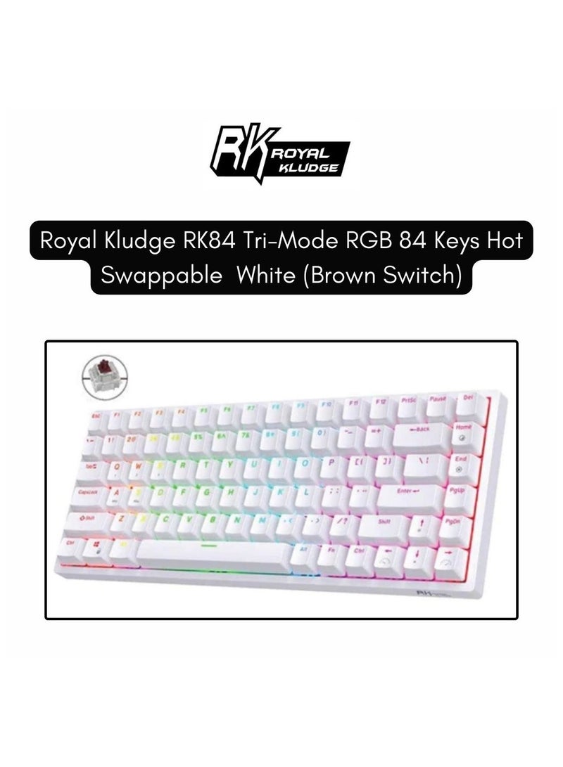رويال كلودج لوحة مفاتيح ميكانيكية ROYAL KLUDGE RK84 TRI-MODE RGB 84 مفتاح قابلة للتبديل بالحرارة بيضاء (مفتاح بني) - Image 1