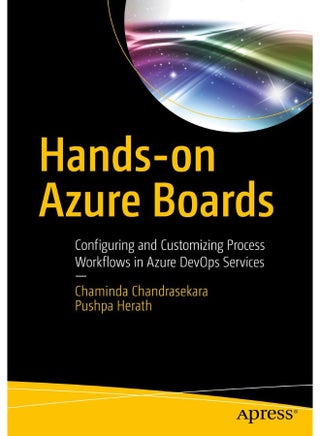 Hands-on Azure Boards: Configuring and Customizing Process Workflows in Azure DevOps Services - pzsku/Z04694CCB01BCD0A80949Z/45/1747922384/d7f8a635-1aea-4894-961a-e6fb504ea3a4