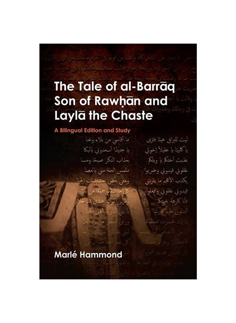 Oxford University Press The Tale of alBarraq Son of Rawhan and Layla the Chaste A bilingual edition and study 