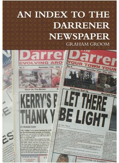 AN INDEX TO THE DARRENER NEWSPAPER