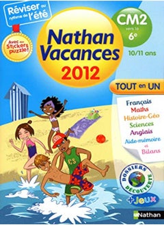 Cahier de Vacances 2012 du CM2 Vers la 6e - Tout en un 10/11 Ans 